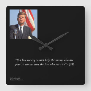 JFK & Saving Rich/Poor Quote Wall Clock Vierkante Klok