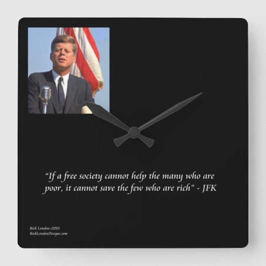 JFK & Saving Rich/Poor Quote Wall Clock Vierkante Klok (Voorkant)