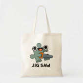 Jig Saw Funny Jigzaag Tool Pun Tote Bag (Voorkant)