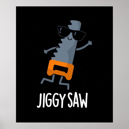 Jiggy Saw Funny Dancing Saw Pun Dark BG Poster (Voorkant)