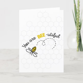 Jij bent Bee-utiful (mooi) Wenskaart Kaart