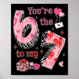 Jij bent de 6 tot mijn 7 grappige Valentijnsdag 67 Poster