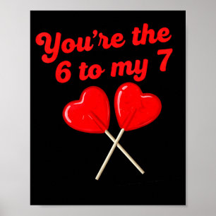 Jij bent de 6 voor mijn 7 Grappige Valentijnsdag 6 Poster