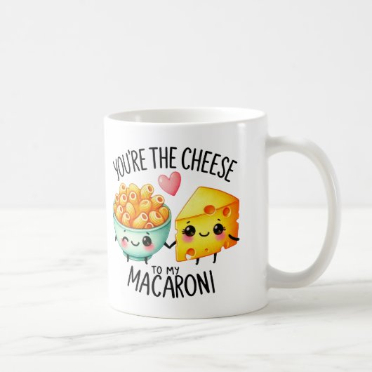 Jij bent de Cheese voor mijn Macaroni - Mok (Rechts)