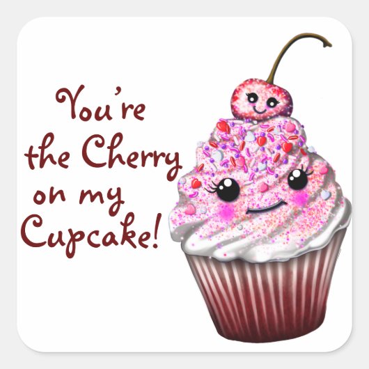 "Jij bent de Cherry op mijn Cupcake!" Kawaii Stick Vierkante Sticker (Voorkant)