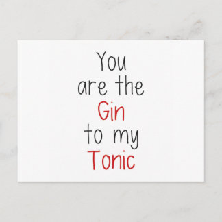 Jij bent de Gin van mijn Tonic Briefkaart