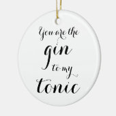 Jij bent de gin van mijn tonic kerstboom keramisch ornament (Links)