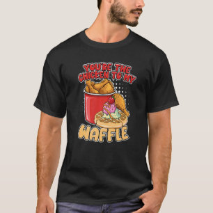 Jij Bent De Kip Bij Mijn Wafels Ontbijt Wafels T-shirt