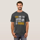 Jij bent de koolstof die ze het klimaat willen red t-shirt (Voorkant volledig)