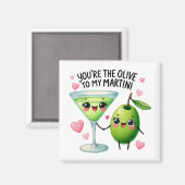 Jij bent de Olijf van Mijn Martini – Magnet Magneet (Voorkant / Achterkant)