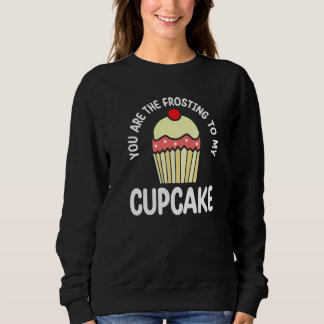 Jij Bent De Room Op Mijn Cupcake Gebakstaart Trui