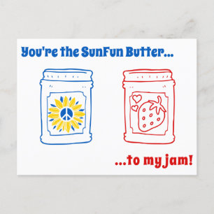 Jij bent de SunFun Butter tegen mijn jam! Briefkaa Briefkaart