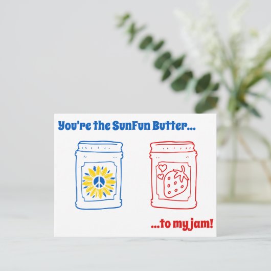 Jij bent de SunFun Butter tegen mijn jam! Briefkaart (Staand voorkant)