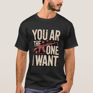 Jij bent degene die ik wil Grappige pistool Valent T-shirt