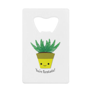 Jij bent Ferntastic Fern Kredietkaart Flessenopener