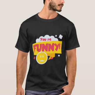Jij bent grappig t-shirt