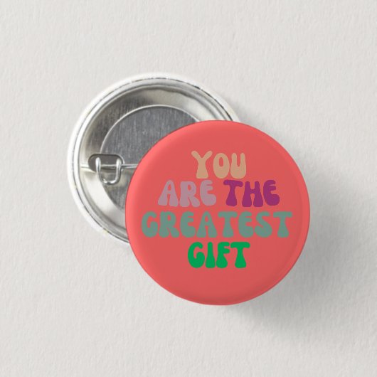 "Jij bent het grootste geschenk" rond de Button (Voorkant /achterkant)