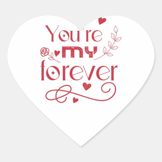 Jij bent mijn eeuwig Valentijnsdag cadeau Hart Sticker (Voorkant)
