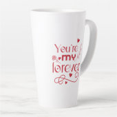 Jij bent mijn eeuwig Valentijnsdag cadeau Latte Mok (Rechterhoek)