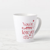 Jij bent mijn eeuwig Valentijnsdag cadeau Latte Mok (Rechterhoek)