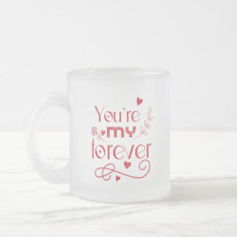 Jij bent mijn eeuwig Valentijnsdag cadeau Matglas Koffiemok