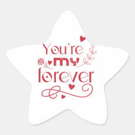 Jij bent mijn eeuwig Valentijnsdag cadeau Ster Sticker