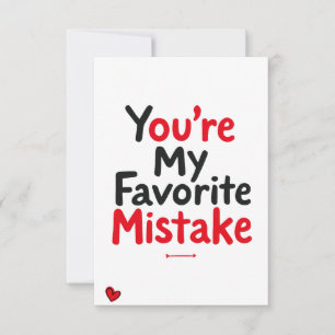 Jij Bent Mijn Favoriete Fout – Grappige Liefdeskaa Kaart