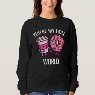 Jij bent mijn hele wereld schattige donut en koffi trui
