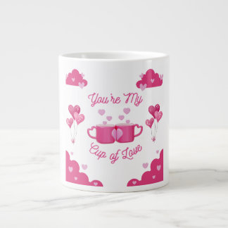 Jij bent mijn kopje liefde – romantische geschenkk extra grote beker