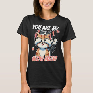 Jij Bent Mijn Meow Meow – Mooie Kat Valentijnsdag T-shirt