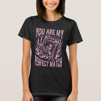 Jij bent mijn perfecte match citaat t-shirt
