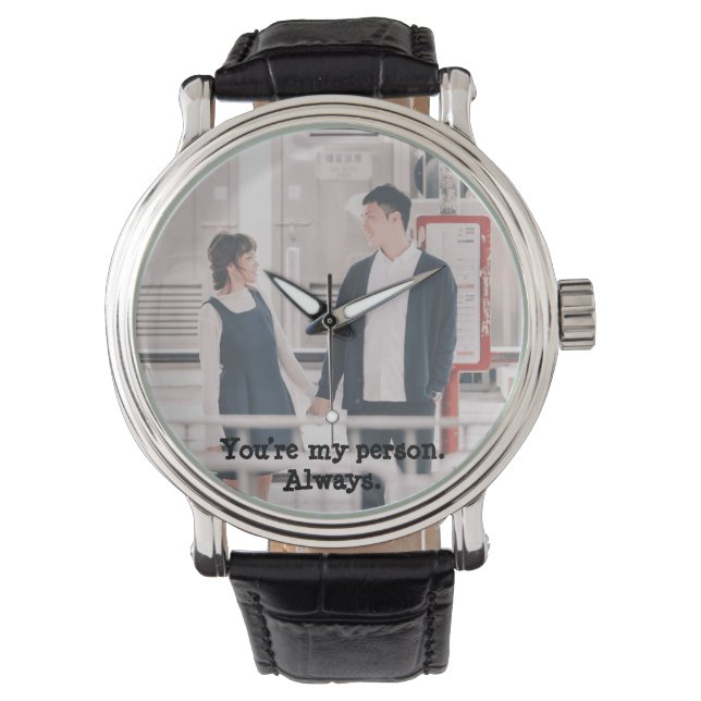 Jij bent mijn persoon. Altijd. 🥰 Horloge (Voorkant)