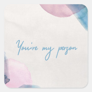 Jij bent mijn persoon vierkante sticker