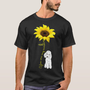 Jij bent mijn Sunshine zonnebloem poedel liefhebbe T-shirt