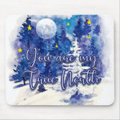 Jij bent mijn ware noorden muismat (Voorkant)