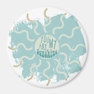 Jij bent mijn zonneschijn Inspirerend quote Magneet