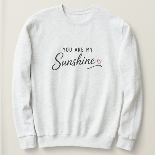 Jij Bent Mijn Zonneschijn Trui (Design voorkant)