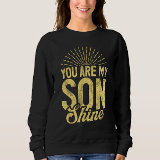 Jij bent mijn zoon Shine grappige zoon Trui