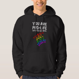 Jij bent pro-life tot trans arme zwarte beweging m hoodie