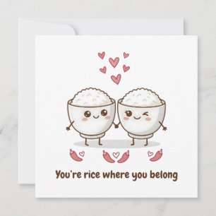 Jij bent rijst waar je thuishoort Schattig Ik hou  Kaart