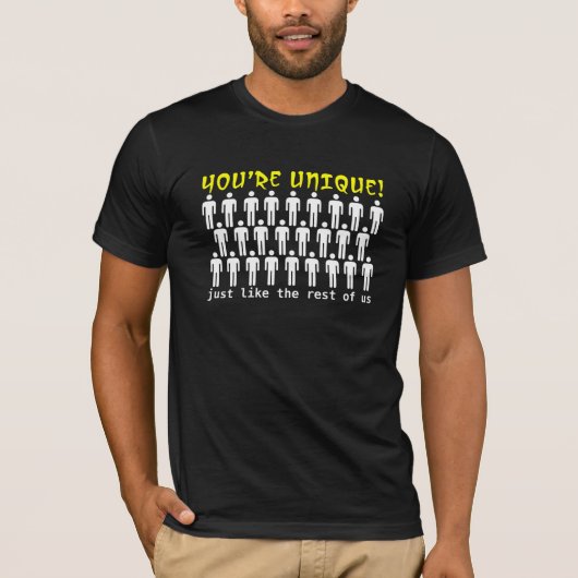 Jij bent Uniek Grappig T-Shirt Humor (Voorkant)