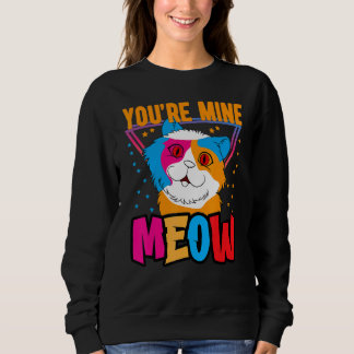 Jij bent van mij Miauw Shirt ,Je Kat Beheerst Jou 