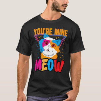 Jij bent van mij Miauw Shirt ,Je Kat Bezit Jou Kat