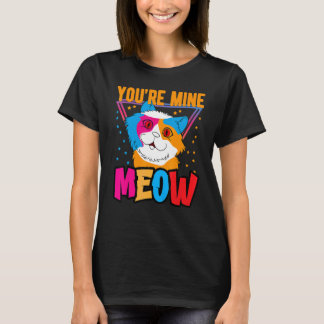 Jij bent van mij Miauw T-shirt, je kat bezit je ka T-shirt