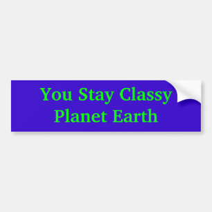 Jij blijft Classy Planet Earth Bumpersticker