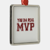 Jij Da Real MVP Metalen Ornament (Rechts)