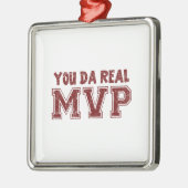 Jij Da Real MVP Metalen Ornament (Links)