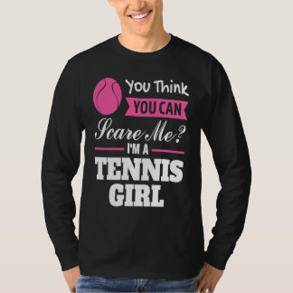 jij denkt dat je me bang kunt maken ik ben een ten t-shirt