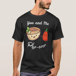 Jij en ik die altijd Vietnamese neusnaalden eten T-shirt