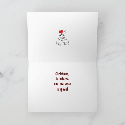 *JIJ EN IK* MISTLETOE & KIJK WAT ER GEBEURT! FEESTDAGEN KAART (Binnen)